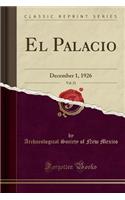 El Palacio, Vol. 21: December 1, 1926 (Classic Reprint)