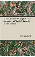 Indian Masters Of English - An Anthology Of English Prose By Indian Writers