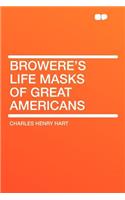 Browere's Life Masks of Great Americans