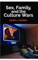 Sex, Family, and the Culture Wars