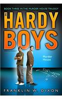 Murder House: Volume 24 Book Three  in the Murder House Trilogy(Hardy Boys (All New) Undercover Brothers)