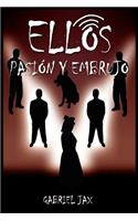 Ellos: Pasion Y Embrujo(Spanish)
