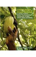 Investment Attraction and Trade Promotion in Economic Development: A Study of Ghana within the Economic Community of West African States - ECOWAS(English)