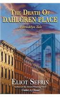 The Death of Dahlgren Place