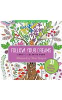 Follow Your Dreams Adult Coloring Book
