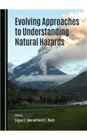 Evolving Approaches to Understanding Natural Hazards