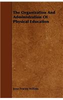 Organization and Administration of Physical Education