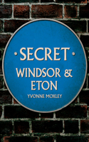 Secret Windsor & Eton