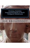Nicholas Nickleby - Sentimental slush or much-maligned melodrama