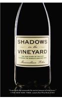Shadows in the Vineyard