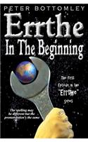Errthe - In The Beginning: The Spelling May Be Different But The Pronunciation's The Same