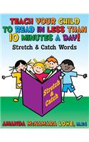 Teach Your Child to Read in Less Than 10 Minutes a Day!
