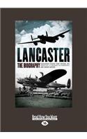 Lancaster: The Biography (Large Print 16pt)