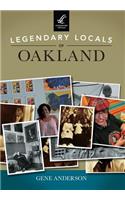Legendary Locals of Oakland
