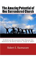The Amazing Potential of One Surrendered Church