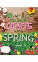 10-Minute Seasonal Crafts for Spring