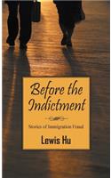 Before the Indictment: Stories of Immigration Fraud(English)