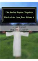 Book of Stephen/Prophetic Words of the Lord Jesus Volume 5