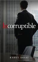 Incorruptible