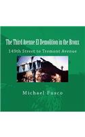 The Third Avenue El Demolition in the Bronx