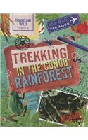 Trekking in the Congo Rainforest: (Traveling Wild)