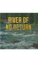 River of No Return Lib/E