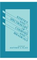 Kinetics and Spectroscopy of Carbenes and Biradicals