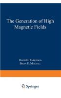 Generation of High Magnetic Fields