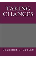 Taking Chances
