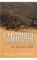 Sandpaper: An African Story