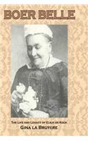 Boer Belle: The Life and Legacy of Elsje de Kock