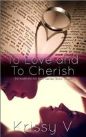 To Love and To Cherish