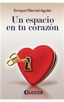 Un espacio en tu corazon