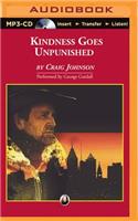Kindness Goes Unpunished