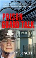 Prison Guard Talk: Prison Guard Talk: Pass the Correctional Officer's Exam