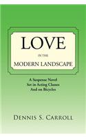 Love in the Modern Landscape