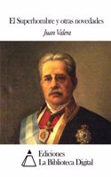 El Superhombre y otras novedades: (Spanish)