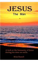 Jesus The Man
