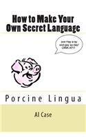 How to Make Your Own Secret Language