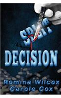 Split Decision