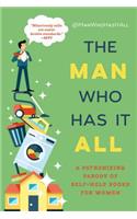 Man Who Has It All: A Patronizing Parody of Self-Help Books for Women