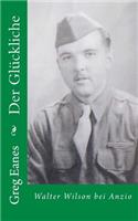 Der Glückliche: Walter Wilson bei Anzio