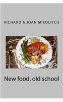 New food, old school