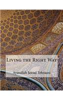 Living the Right Way