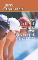 battle of OCD and the healing of the OCD