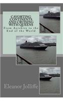 Cavorting Continents and Cruising with Queens: From Ayrshire to the End of the World