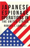 Japanese Espionage Operations in The United States