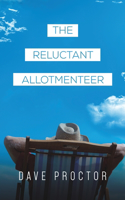 The Reluctant Allotmenteer