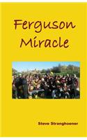 Ferguson Miracle