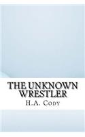 The Unknown Wrestler